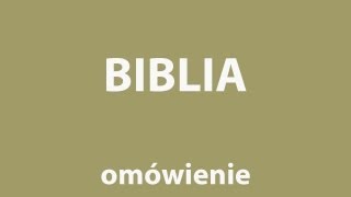 BIBLIA Stary i Nowy Testament  opracowanie [upl. by Awram]