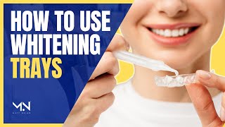 How To Use Teeth Whitening Trays  Custom Tray Whitening Instructions [upl. by Nallak544]