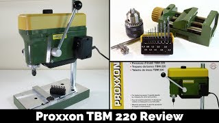 Proxxon TBM220 Bench Drill Review [upl. by Barnum]