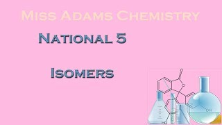 National 5 Isomers [upl. by Alysa]