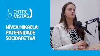 Paternidade Socioafetiva  EntreVistas [upl. by Siladnerb]