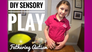 DIY Sensory Toys and Sensory Play Activities  Fathering Autism Vlogs [upl. by Odnama]