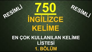 750 İngilizce Kelime1 Bölüm En Çok Kullanılan Kelimeler [upl. by Lurline]