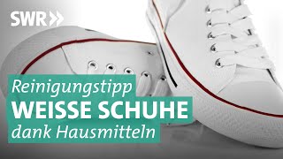 Weiße Sneakers einfach reinigen  Marktcheck SWR [upl. by Fairleigh]