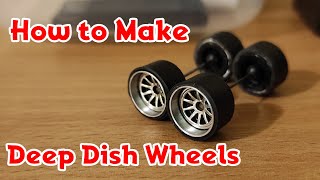 How to make deep dish wheels for diecast cars  DIY Tutorial [upl. by Eural]