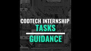 CODTECH INTERNSHIP TASKS GUIDANCE [upl. by Teilo]