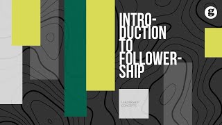 Introduction to Followership [upl. by Festa]