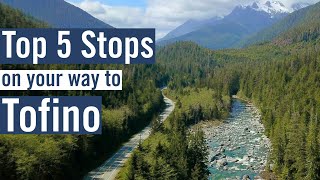 TOP 5 STOPS on your way to TOFINO BC [upl. by Larual]