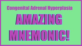 Congenital Adrenal Hyperplasia Mnemonic [upl. by Erdeid]