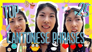 Learn the Top 25 MustKnow Cantonese Phrases [upl. by Aeriela]