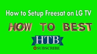 How To Setup Freesat on LG TV Part 1 [upl. by Iruj]