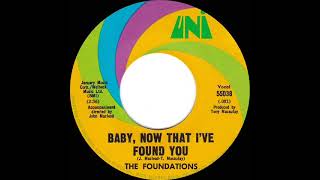 1968 HITS ARCHIVE Baby Now That I’ve Found You  Foundations 1 UK hitmono 45 [upl. by Oecile]