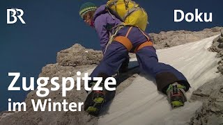 Jubiläumsgrat und Gatterl Zugspitze im Winter  BergaufBergab  Doku [upl. by Vashtia]