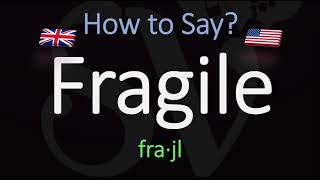 How to Pronounce Fragile American amp English Pronunciation Difference [upl. by Schaaff]