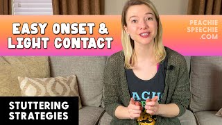 Easy Onset and Light Contact Stuttering Strategies by Peachie Speechie [upl. by Analla]