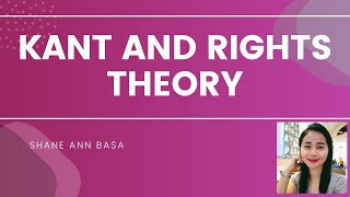 ETHICSKANT AND RIGHTS THEORY [upl. by Avirt]