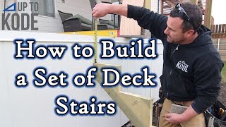 How to Build a Set of Deck Stairs [upl. by Lorsung66]