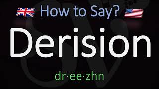 How to Pronounce Derision CORRECTLY Meaning amp Pronunciation [upl. by Markos507]