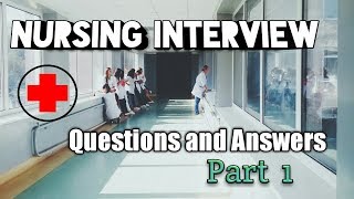 Nursing Interview Questions and Answers [upl. by Cory]