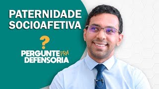 Paternidade socioafetiva O que é Como fazer o reconhecimento [upl. by Sackman]