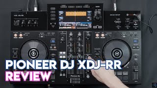 Pioneer DJ XDJRR Review [upl. by Yoshiko]