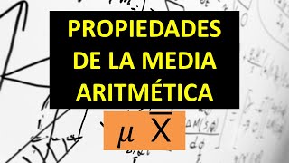 ESTADÍSTICA Propiedades de la Media Aritmética [upl. by Yorgos]