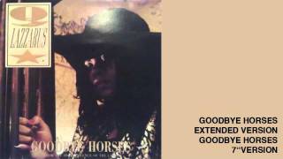 Q Lazzarus  Goodbye Horses 12 [upl. by Zampardi]