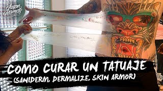 💉 CÓMO Curar un TATUAJE Correctamente Saniderm Dermalize SKIN ARMOR u Otras Películas Plásticas [upl. by Aerbas]