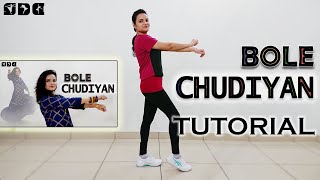 Step by step Dance TUTORIAL for Bole Chudiyan song  Shipras Dance Class [upl. by Lleze478]