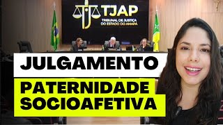 JULGAMENTO PATERNIDADE SOCIOAFETIVA [upl. by Ednutabab]