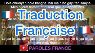 Bole Chudiyan Full Video  🇫🇷Traduction FrançaiseVOSTFR Kabhi Khushi Kabhie Gham K3G [upl. by Assirk566]